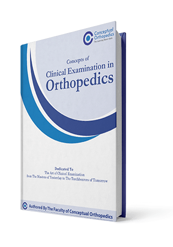 Concepts of Clinical Examination in Orthopedics